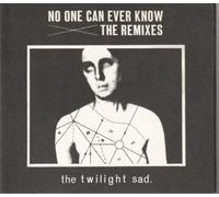 Twilight Sad - No One Can Ever Know - The Remixes