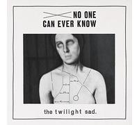 Twilight Sad the - No One Can Ever Know