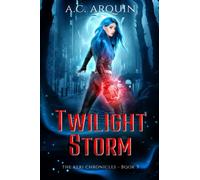 Twilight Storm: An Urban Fantasy Supernatural Mystery Thriller: 3 (The Keri Chronicles)