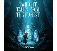 Twilight Tales from the Forest