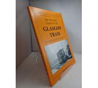 Twilight Years of the Glasgow Tram