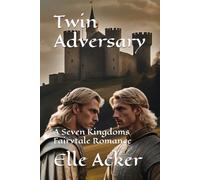 Twin Adversary: A Seven Kingdoms Fairytale Romance