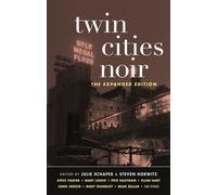 Twin Cities Noir: The Expanded Edition (Akashic Noir Series)