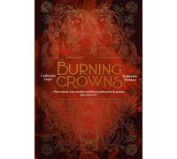Twin Crowns, Tome 03: Burning Crowns