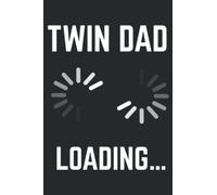 Twin Dad 2022 Loading Throbber Expectant Father of Twins Pretty: Daily Planner Notepad To Do Schedule, Medium 6x9 Inches, 120 Pages, Printed Cover