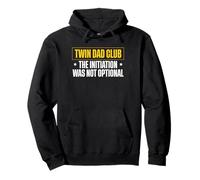 Twin Dad Club The Initiation Was Not Optional Pullover Hoodie