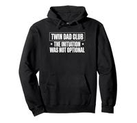 Twin Dad Club The Initiation Was Not Optional Pullover Hoodie