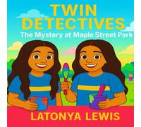 Twin Detectives: The Mystery at Maple Street Park