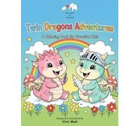 Twin Dragons Adventures: A Coloring Book for Creative Kids