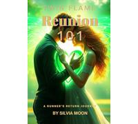 Twin Flame Reunion 101: The Runner's Return Journey: 2 (Runner Twin Flame Reunion)