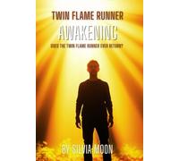 Twin Flame Runner Awakening: Does the Twin Flame Runner ever return?: 3 (Love and Running)