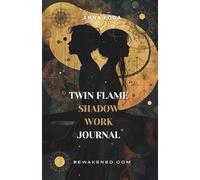 Twin Flame Shadow Work Journal: Meet Your Relationship Shadow