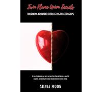 Twin Flame Union Secrets: Unlocking Grounded Everlasting Relationships (Twin Flame Secrets)
