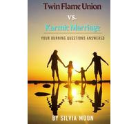 Twin Flame Union vs. Karmic Marriage: Understanding Relationships (Twin Flames VS Karmic Relationships)