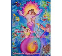 Twin Flame Wisdom Oracle: A Guidebook for the Twin Flame Wisdom Oracle Deck