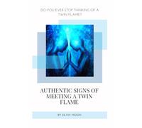 TWIN FLAMES 11:11: Authentic Signs of a Twin Flame: 2 (Beginner Twin Flames)