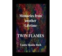 Twin Flames (Memories from another Lifetime)