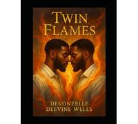 Twin Flames: The Story of Dante and Andre