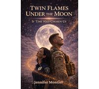 Twin Flames Under the Moon: If Time had Chosen Us