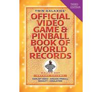 Twin Galaxies' Official Video Game & Pinball Book Of World Records; Arcade Volume, Third Edition