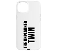Twin Humor The Unplanned Twin Sibling Joke Twins Case for iPhone 15 Plus