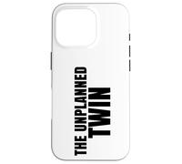 Twin Humor The Unplanned Twin Sibling Joke Twins Case for iPhone 16 Pro