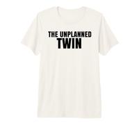 Twin Humor The Unplanned Twin Sibling Joke Twins Premium T-Shirt