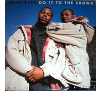 Twin Hype - Do It To The Crowd