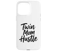 Twin Mom Hustle Funny Parenting Saying Design Case for iPhone 15 Pro Max