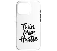 Twin Mom Hustle Funny Parenting Saying Design Case for iPhone 16 Pro