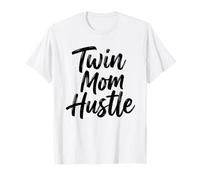 Twin Mom Hustle Funny Parenting Saying Design T-Shirt