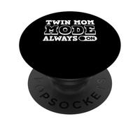Twin Mom Mode Always On Mother Of Twins PopSockets Adhesive PopGrip