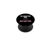 Twin Mom We Aimed For One But Got Two Baby Shower PopSockets Adhesive PopGrip