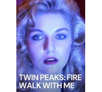 Twin Peaks: Fire Walk With Me