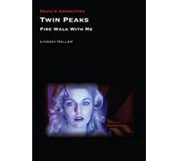 Twin Peaks: Fire Walk with Me (Devil's Advocates)