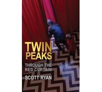 Twin Peaks - Through the Red Curtain