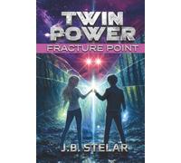 Twin Power: Fracture Point, Book 2