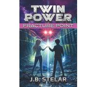 Twin Power: Fracture Point, Book 2