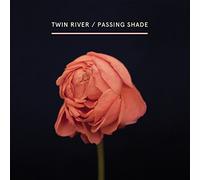 Twin River - Passing Shade [VINYL]