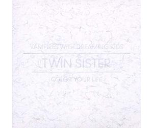 Twin Sister - Color Your Life / Vampires Wit
