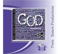 Twin Sisters - God --Faithful and True