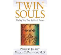 Twin Souls: Finding Your True Spiritual Partner