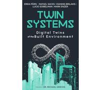 Twin Systems: Digital Twins of the Built Environment