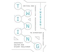 Twining: Critical and Creative Approaches to Hypertext Narratives