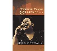 Twinkie Clark & Friends... Live In Charlotte [VHS]