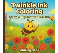 Twinkle Ink Coloring: Berry the Brave Bumblebee's Meadow