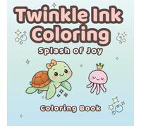 Twinkle Ink Coloring: Splash of Joy
