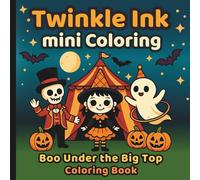 Twinkle Ink Mini Coloring: Boo Under the Big Top