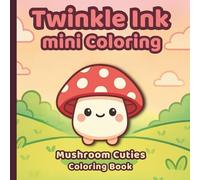 Twinkle Ink Mini Coloring: Mushroom Cuties