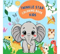 TWINKLE STAR: A Fun Way to Learn Words and Color 468 Cute Pictures - Educational Coloring Book / Perfect for Preschool and Kindergarten Kids / Boost Vocabulary and Creativity